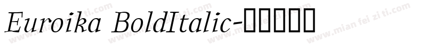 Euroika BoldItalic字体转换